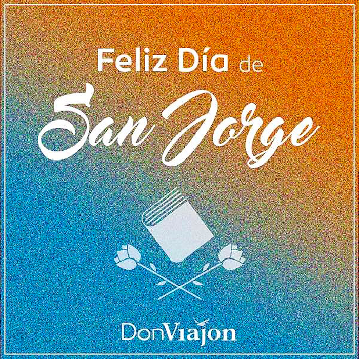 Feliz-dia-de-San-Jorge-Donviajon-Felic-diada-de-Sant-Jordi-turismo-aventura-cultura-espana-europa